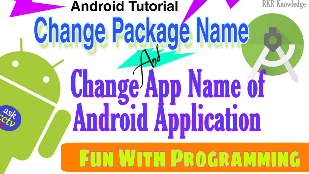 How to Change Package Name & App Name of Android Application in Android  Studio | Android