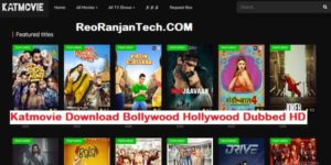 Katmovie Download Bollywood Hollywood Dubbed HD
