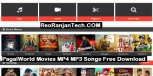 PagalWorld Movies MP4 MP3 Songs Free Download