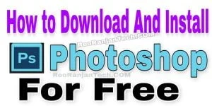 How to download and install Photoshop for free