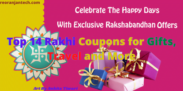 Top 14 Rakhi Coupons for Gifts, Travel and More 1 Top 14 Rakhi Coupons for Gifts, Travel and More