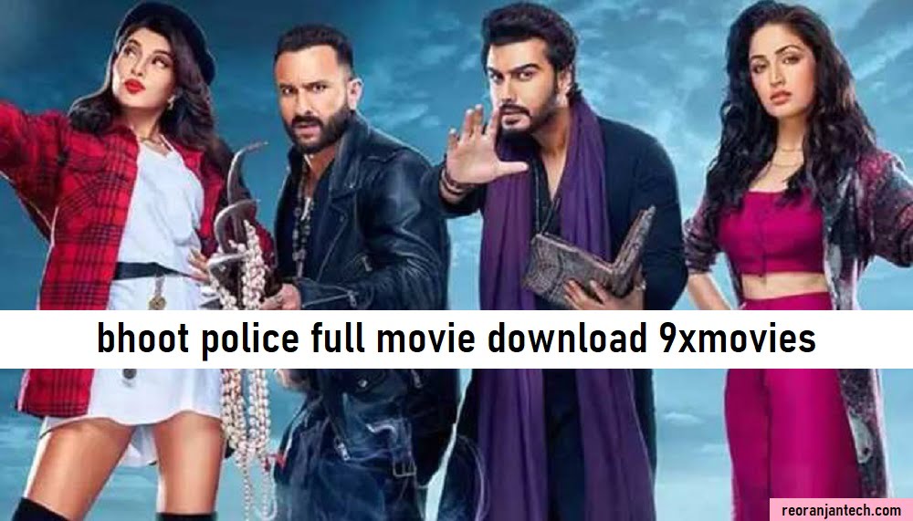 bhoot police full movie download 9xmovies