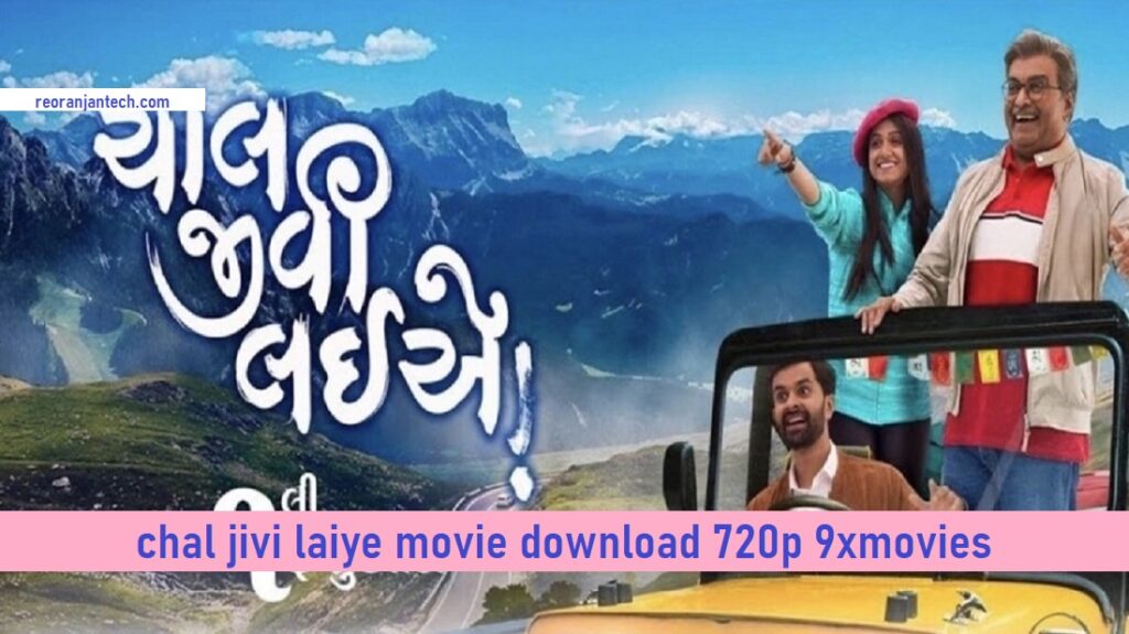 chal jivi laiye movie download 720p 9xmovies